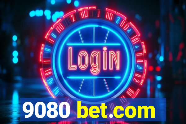 9080 bet.com